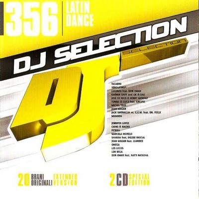 Dj Selection 356. Latin Dance