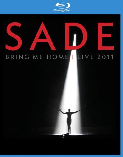 Sade - Bring Me Home - Live 2011