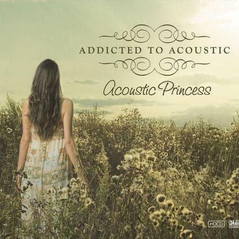 Princess. Addicted to Acoustic. Acoustic Princess (2012)