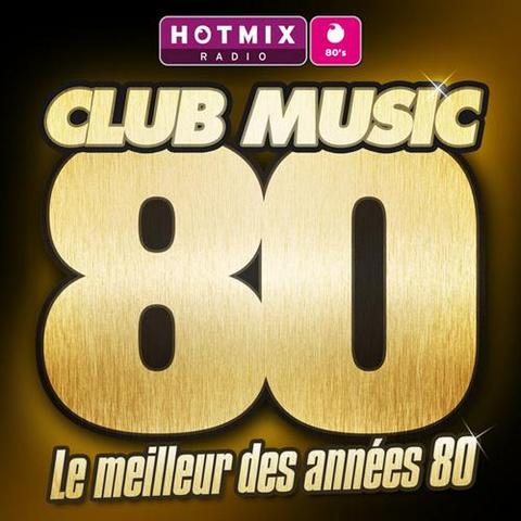 Club Music 80. Le meilleur des annees 80 (2012)