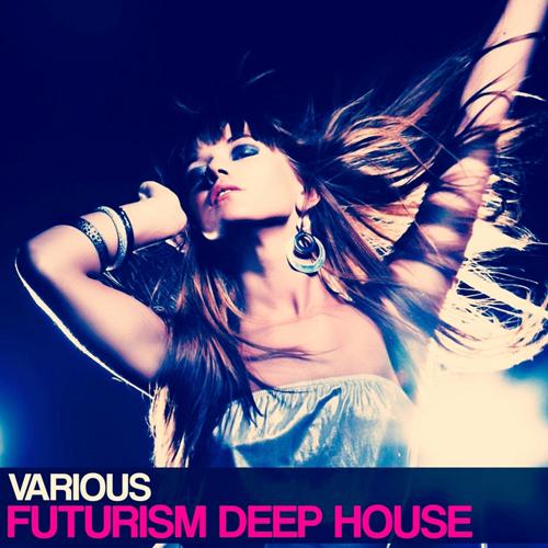 Futurism Deep House (2012)