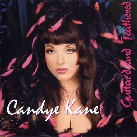 Candye Kane - Guitar'd And Feathered (2007)