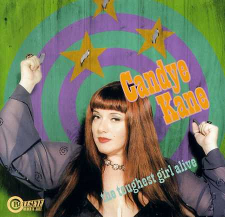 Candye Kane - The Toughest Girl Alive (2000)
