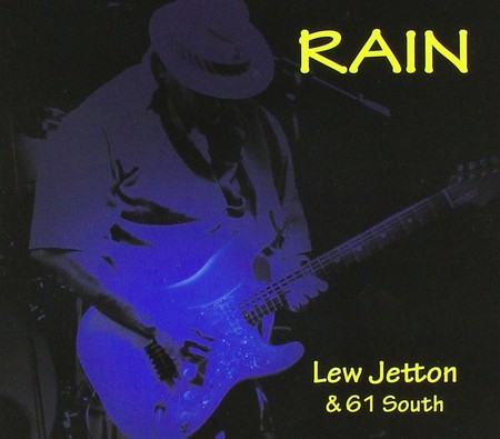 Lew Jetton & 61 South - Rain (2016)