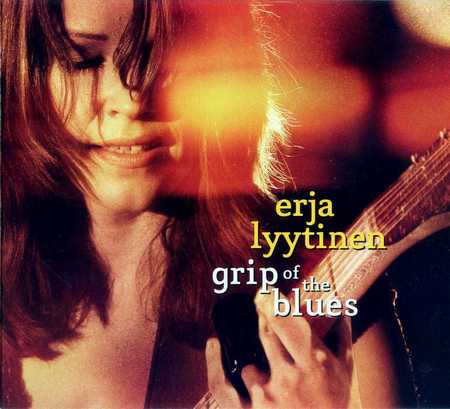 Erja Lyytinen - Grip Of The Blues (2008)