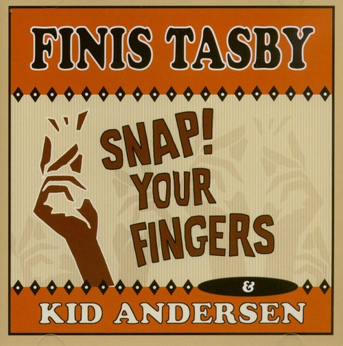 Finis Tasby - Snap Your Fingers (2013)