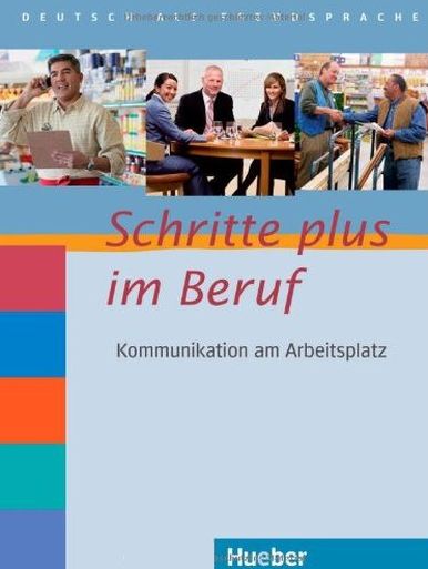 Schritte plus im Beruf Kommunikation am Arbeitsplatz