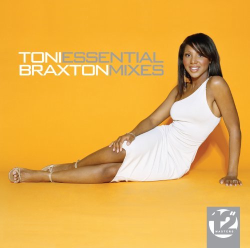 Toni Braxton - Essential Mixes