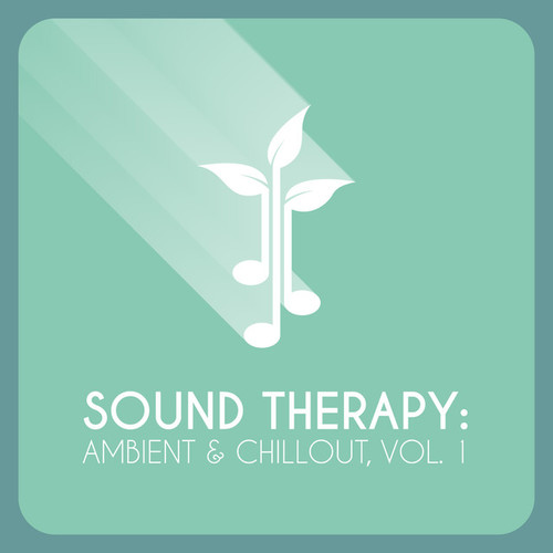 Sound Therapy: Ambient and Chillout Vol.1