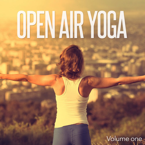 Open Air Yoga: Sportive Chill and Relax Music