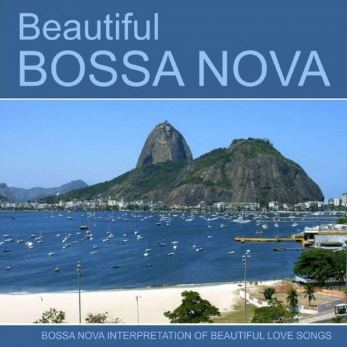 Beautiful Bossa Nova