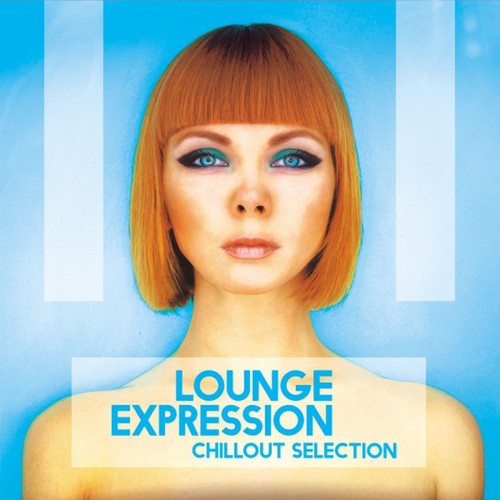 Lounge Expression. Chillout Selection