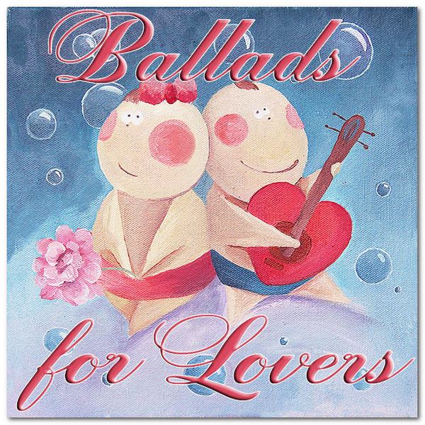 Ballads For Lovers (2014)