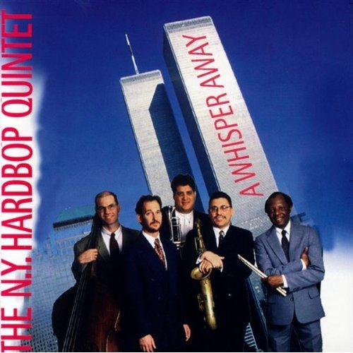 The New York Hardbop Quintet - A Whisper Away (1998)