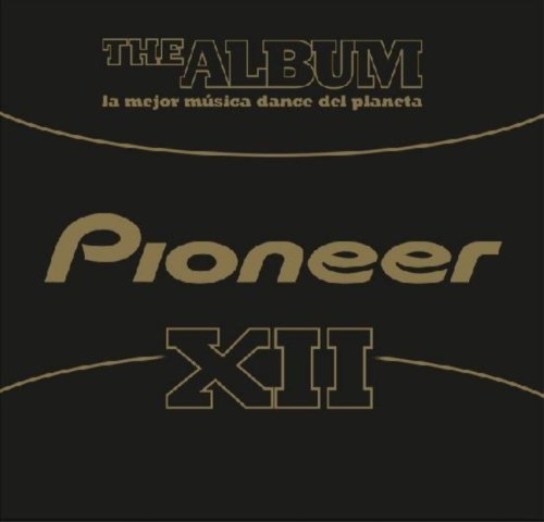 скачать Pioneer The Album Vol.12 (2011)