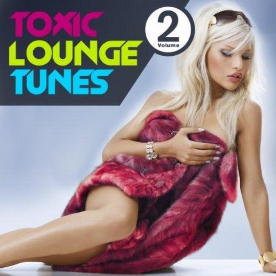 скачать Toxic Lounge Tunes: Vol 2 (2011)