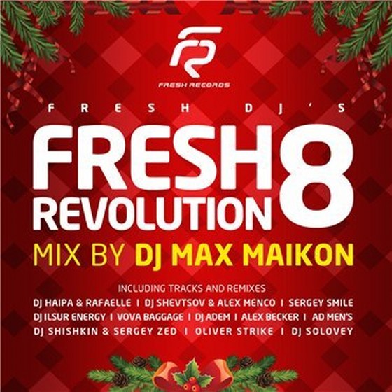 скачать микс Fresh Dj's - Fresh Revolution Vol.8 (Mix by DJ Max Maikon) (2011)