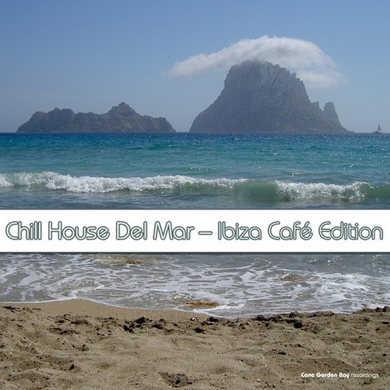 скачать Chill House Del Mar: Ibiza Cafe Edition (2012)