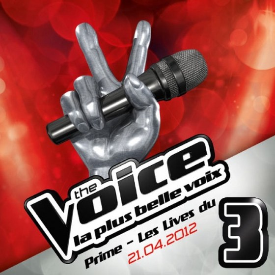 скачать The Voice: La Plus Belle Voix: Prime Les Lives Du Vol. 3 (2012)