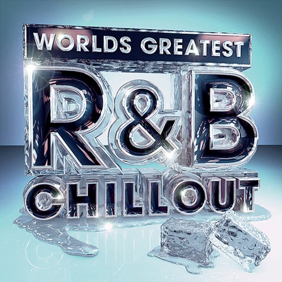 скачать Worlds Greatest R&B Chillout (2012)