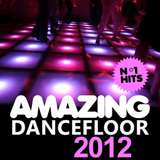 скачать Amazing Dancefloor (2012)