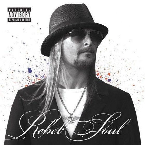 скачать Kid Rock. Rebel Soul (2012)