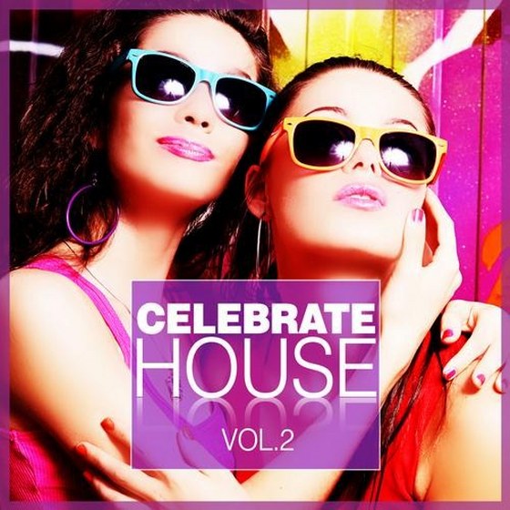 скачать Celebrate House Vol.2 (2012)