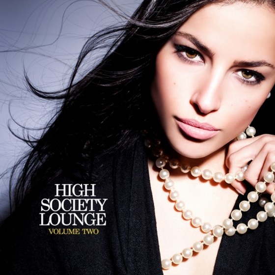 скачать High Society Lounge Vol 2 (2013)