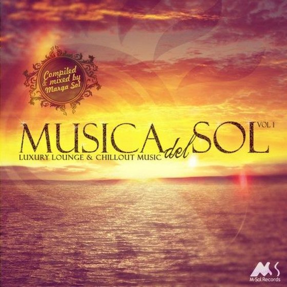 Musica Del Sol: Luxury Lounge & Chillout Music (2013)