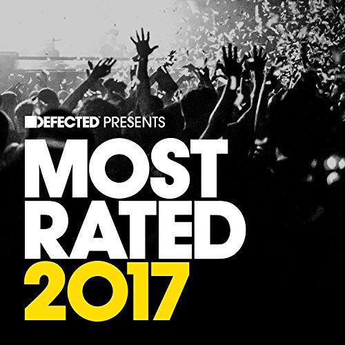 Defected Presents Most Rated 2017