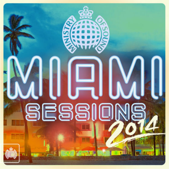 Ministry Of Sound: Miami Sessions