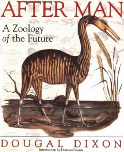 Дугал Диксон. После человека: зоология будущего