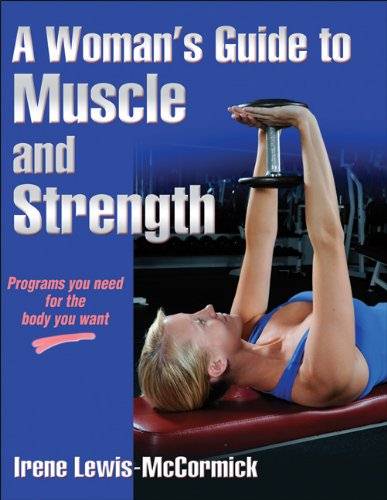 A Woman's Guide to Muscle and Strength