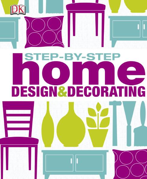 Step by Step Home Design & Decorating